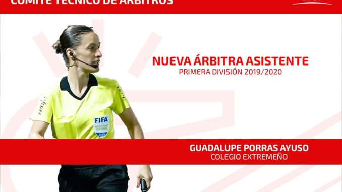 Guadalupe Porras Ayuso será la primera árbitra asistente en debutar en Primera División