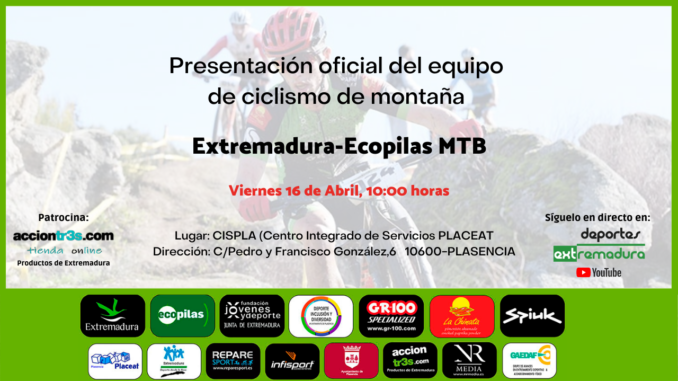 Presentación EXTREMADURA-ECOPILAS MTB